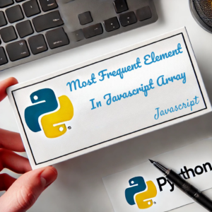 Finding the Most Frequent Element in an Array Using JavaScript